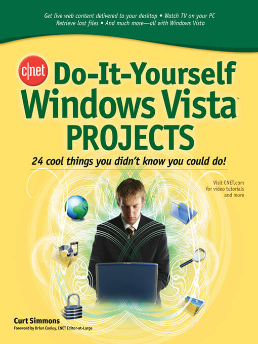Title details for CNET Do-It-Yourself Windows Vista Projects by Curt Simmons - Available